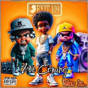 We Coming (Explicit)