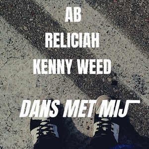 Dans Met Mij (feat. Reliciah & Kenny Weed)