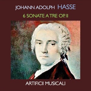 Hasse: 6 Sonate a Tre, Op. 2