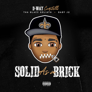 Solid as a Brick (Explicit)