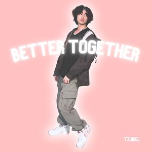 Better Together