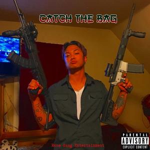 Catch The Bag (Explicit)