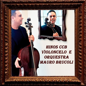 Hinos Ccb Violoncelo e Orquestra Mauro Brucoli