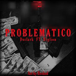 Problemático (feat. BigLion)