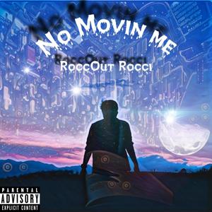 No Movin Me (Explicit)