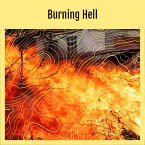 Burning Hell (Explicit)