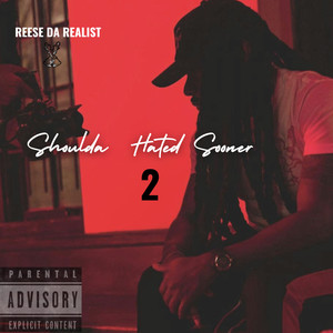 Shoulda Hated Sooner 2 (Explicit)