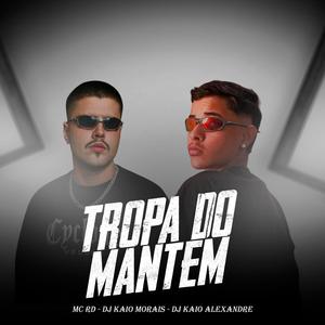 TROPA DO MANTEM (ELETRO FUNK)