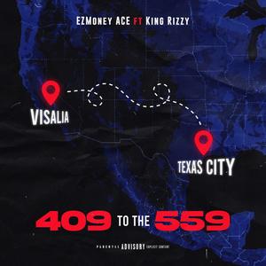 409 to the 559 (feat. King Rizzy) (Explicit)