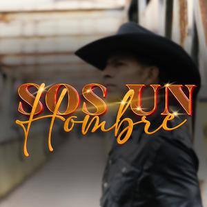 Sos un hombre