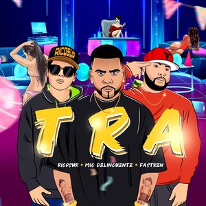 Tra (Explicit)