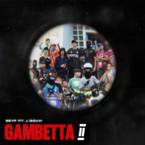 Gambetta 2 (feat. L’gouvi)