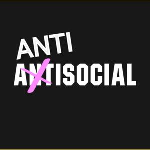Anti Anti Social (Explicit)