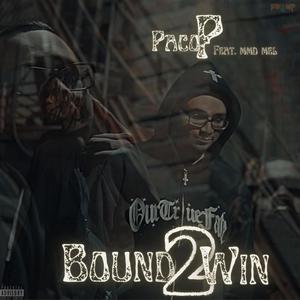 Bound 2 Win (feat. mmd mel) [Explicit]