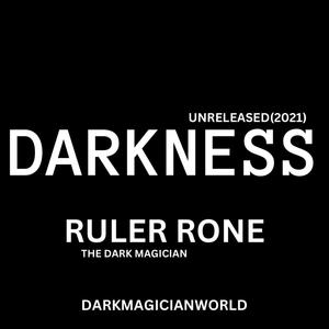 Ruler Rone - Darkness (Explicit)