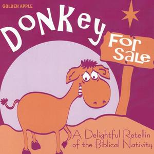 Donkey for Sale: A Christmas Nativity Story