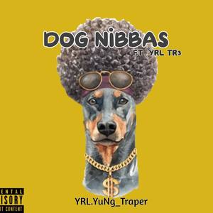 Dog Nibbas (Explicit)