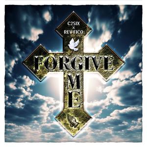 Forgive Me