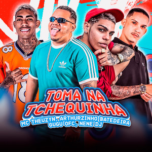 Toma na Tchequinha (Explicit)