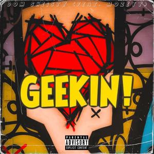 GEEKIN! (Explicit)