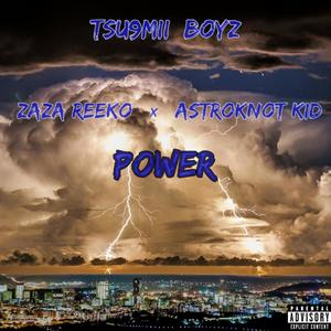 Zaza Reeko x Astroknot Kid - Power (Explicit)