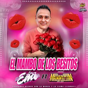El Mambo De Los Besitos (feat. Sonido Manhattan)