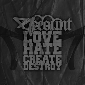 Love Hate Create Destroy (Explicit)