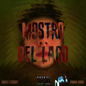 mostro del lago (feat. prisma kisar) [Explicit]