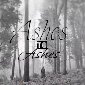 Ashes to Ashes