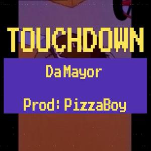 Touchdown (feat. Pizzaboi) [Explicit]