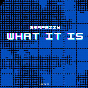 What It Is? (Explicit)