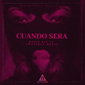 Cuando Sera (feat. Twosshen Money) [Explicit]