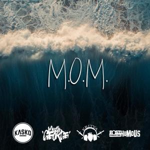 M.O.M. (feat. Kritya & Kool Kasko) [Explicit]