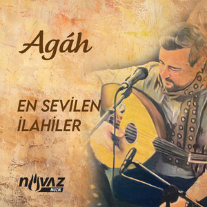 Agâh - En Sevilen İlahiler