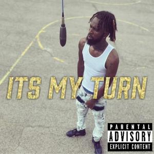 It's my turn (Explicit)