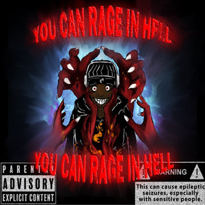 You Can Rage In Hell (Explicit)