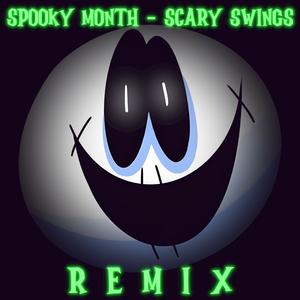 Spooky Month: Scary Swings (Remix)