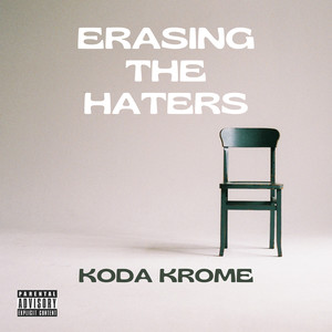 Erasing the Haters (Explicit)