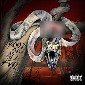 Root of All Evil (Explicit)