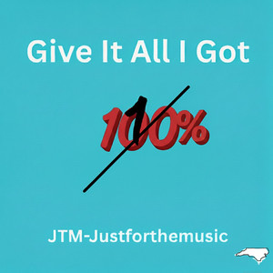 Give It All I Got (Explicit)