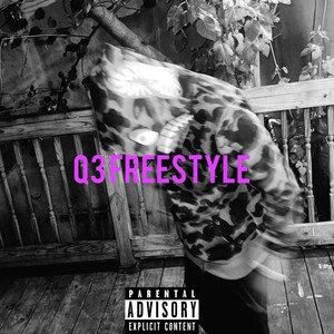 Q3 Freestyle (Explicit)