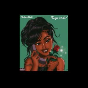 Things We Do (Explicit)