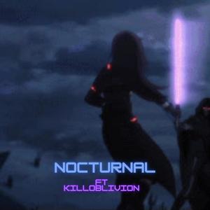 Nocturnal (feat. KillOblivion) [Explicit]