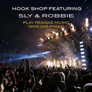 Play Reggae Music (Sing Like Prilly) [feat. Sly & Robbie]