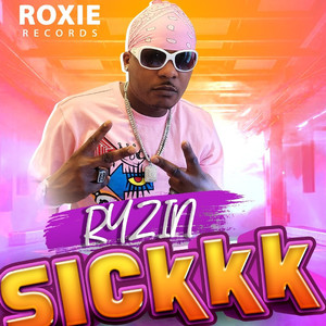 Sickkk (Explicit)