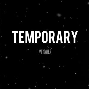 Temporary (single) [Explicit]