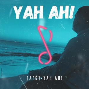 Yah ah! (Explicit)