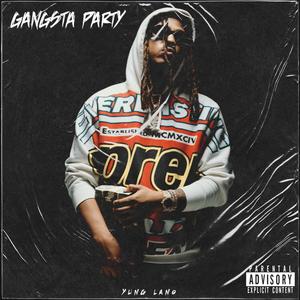 Gangsta Party (Explicit)