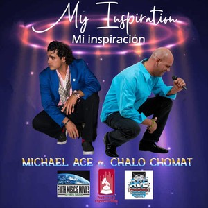My Inspiration(feat. Chalo Chomat)