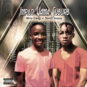 I mpilo yama Suburb (feat. Sonic Musiq)